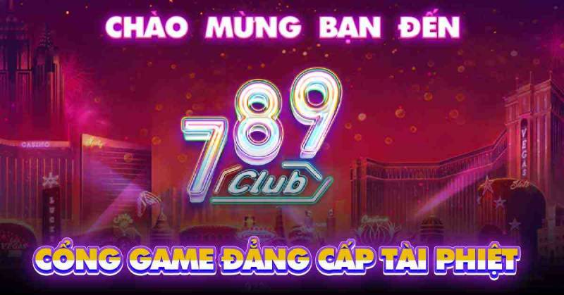 789club Có Thể Chơi Trực Tiếp Với Người Cầm Cái Không 2 Điểm qua vài nét về 789Club